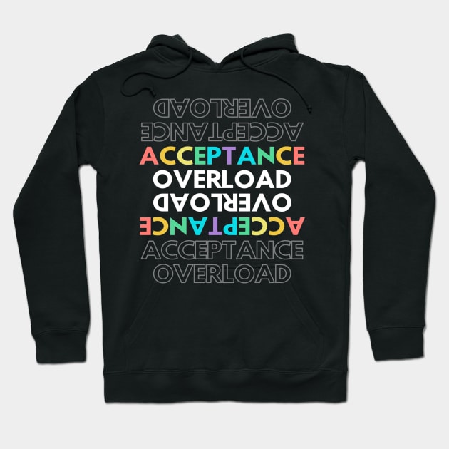 Acceptance Overload Hoodie by Kadeda RPG